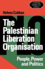Image for The Palestinian Liberation Organisation : People, Power and Politics