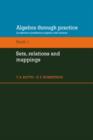 Image for Algebra Through Practice: Volume 1, Sets, Relations and Mappings : A Collection of Problems in Algebra with Solutions
