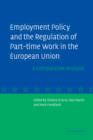 Image for Employment Policy and the Regulation of Part-time Work in the European Union