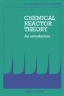 Image for Chemical Reactor Theory : An Introduction