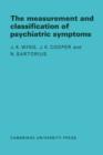 Image for Measurement and classification of psychiatric symptoms  : an instruction manual for the PSE and Catego Program