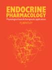 Image for Endocrine pharmacology  : physiological basis and therapeutic applications
