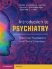 Image for Introduction to psychiatry  : preclinical foundations and clinical essentials
