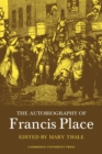 Image for The autobiography of Francis Place (1771-1854)