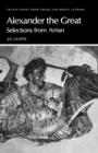 Image for Arrian: Alexander the Great : Selections from Arrian