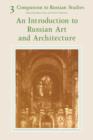 Image for Companion to Russian Studies: Volume 3, An Introduction to Russian Art and Architecture