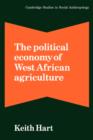 Image for The Political Economy of West African Agriculture