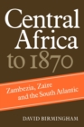 Image for Central Africa to 1870