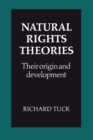 Image for Natural Rights Theories : Their Origin and Development