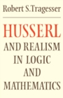 Image for Husserl and Realism in Logic and Mathematics
