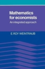 Image for Mathematics for Economists : An Integrated Approach
