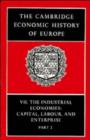 Image for The Cambridge Economic History of Europe: Volume 7, The Industrial Economies: Capital, Labour and Enterprise, Part 2, The United States, Japan and Russia
