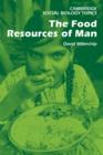 Image for The Food Resources of Man