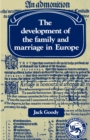 Image for The Development of the Family and Marriage in Europe