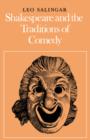 Image for Shakespeare and the traditions of comedy