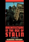 Image for Architecture in the Age of Stalin