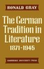 Image for The German Tradition in Literature 1871–1945