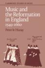 Image for Music and the Reformation in England 1549-1660