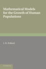 Image for Mathematical Models for the Growth of Human Populations