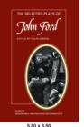 Image for The Selected Plays of John Ford