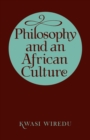 Image for Philosophy and an African Culture
