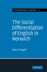 Image for The Social Differentiation of English in Norwich