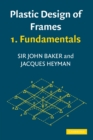 Image for Plastic Design of Frames 1 Fundamentals