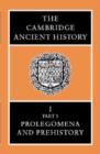 Image for The Cambridge Ancient History: Volume 1, Part 1, Prolegomena and Prehistory