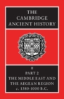 Image for The Cambridge Ancient History: Volume 2, Part 2, The Middle East and the Aegean Region c.1380-1000 BC