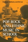 Image for Pop, Rock and Ethnic Music in School