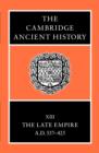 Image for The Cambridge ancient historyVol. 13,: Late empire, A.D. 337-425