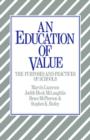 Image for An Education of Value : The Purposes and Practices of Schools