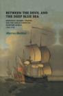 Image for Between the Devil and the Deep Blue Sea : Merchant Seamen, Pirates and the Anglo-American Maritime World, 1700-1750
