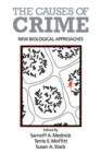 Image for The Causes of Crime : New Biological Approaches