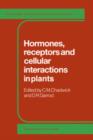 Image for Hormones, Receptors and Cellular Interactions in Plants