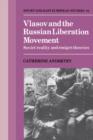 Image for Vlasov and the Russian Liberation Movement : Soviet Reality and Emigre Theories