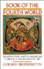 Image for Book of the Fourth World : Reading the Native Americas through their Literature