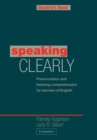 Image for Speaking clearly  : pronunciation and listening comprehension for learners of English: Student&#39;s book