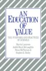 Image for An Education of Value : The Purposes and Practices of Schools