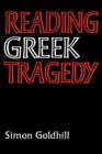 Image for Reading Greek Tragedy