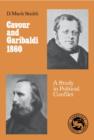 Image for Cavour and Garibaldi 1860 : A Study in Political Conflict