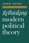 Image for Rethinking Modern Political Theory : Essays 1979-1983