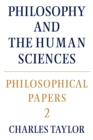 Image for Philosophical Papers: Volume 2, Philosophy and the Human Sciences