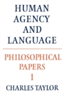 Image for Philosophical Papers: Volume 1, Human Agency and Language