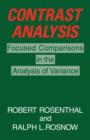 Image for Contrast Analysis : Focused Comparisons in the Analysis of Variance