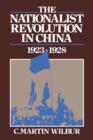 Image for The Nationalist Revolution in China, 1923-1928
