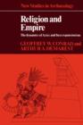 Image for Religion and empire  : the dynamics of Aztec and Inca expansionism