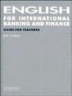 Image for English for International Banking and Finance Guide for Teachers