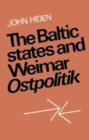 Image for The Baltic States and Weimar Ostpolitik
