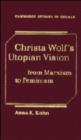 Image for Christa Wolf&#39;s Utopian Vision